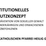 Institutionelles Schutzkonzept zur Präventijährigen und erwachsenen Schutzbefohlenenon von sexueller Gewalt an Minder