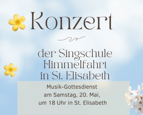 Vorabendmese mit Konzert der Singschule Himmelfahrt in St. Elisabeth am 20. Mai 2023