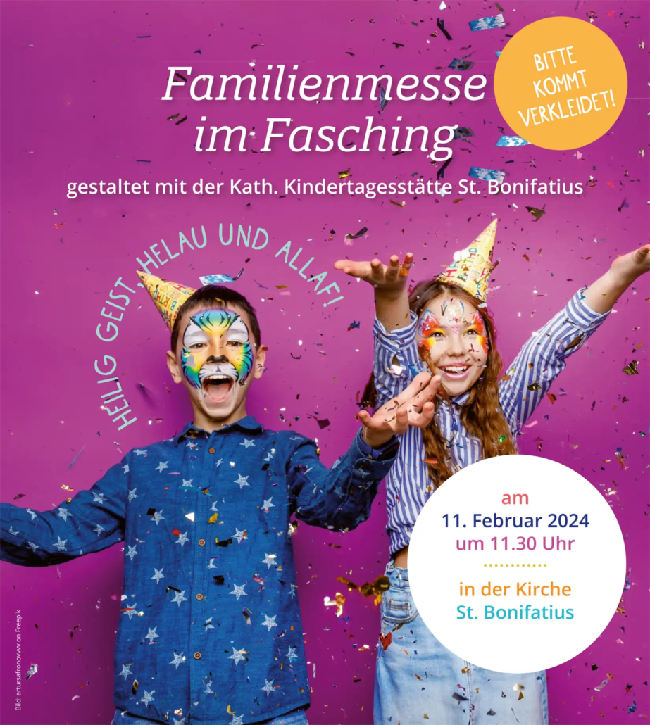 Familienmesse im Fasching 11. Februar 2024, 11.30 Uhr St. Bonifatius, Hamburg Am Weiher 29