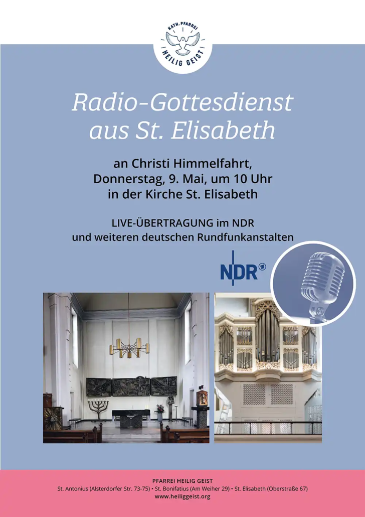 Katholischer Radiogottesdienst an Christi Himmelfahrt, 9. Mai 2024, 10.00 Uhr aus St. Elisabeth, Hamburg