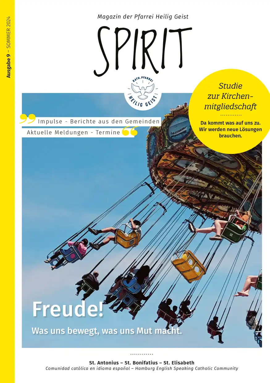 Magazin der Pfarrei Heilig Geist Hamburg Spirit 9 – Sommer 2024