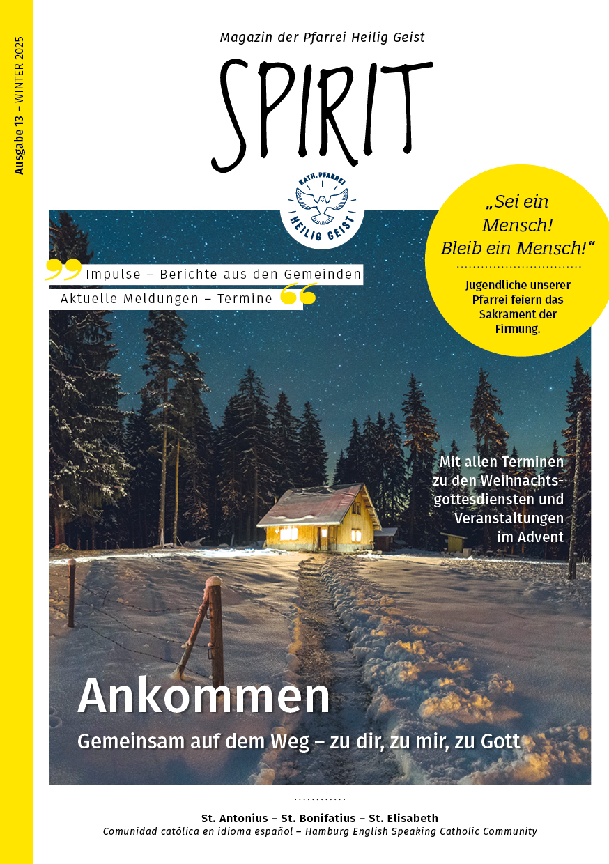 Spirit Winter 2025 –– Magazin der katholischen Pfarrei Heilig Geist, Hamburg