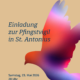 Mit der feierlichen Vigil in St. Antonius stimmen wir uns als Pfarrei auf das Pfingstfest ein. Beginn 20 Uhr.