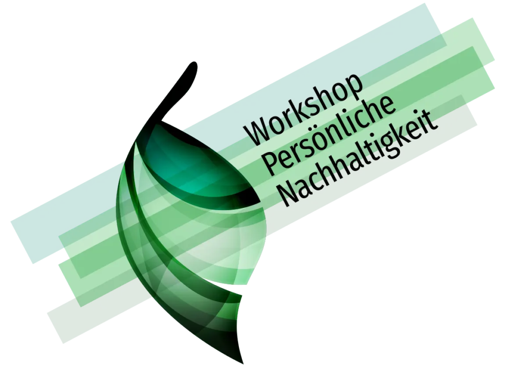 Workshop Persönliche Nachhaltigkeit