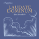 St. Antonius Chor, Laudate Dominum – ein Abendlob. Konzert am 17.10.2026