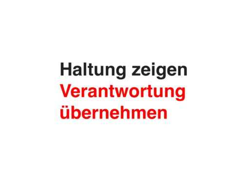 Haltung zeigen Verantwortungübernehmen